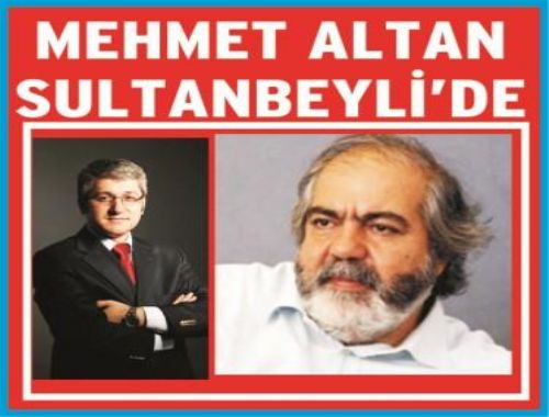MEHMET ALTAN SULTANBEYLİDE